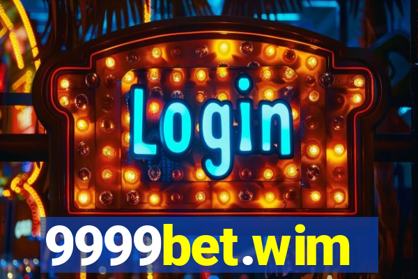 9999bet.wim