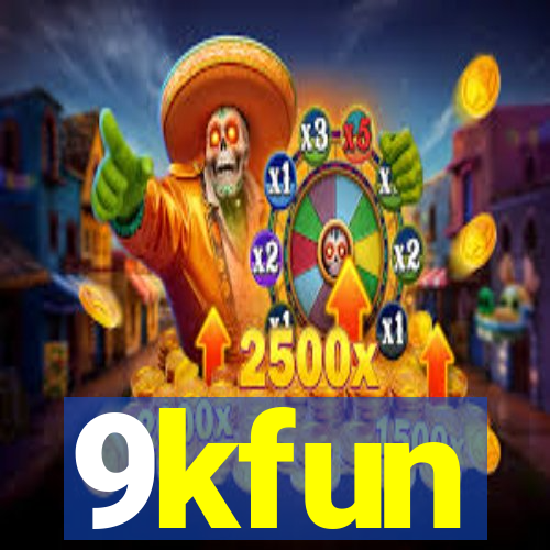 9kfun