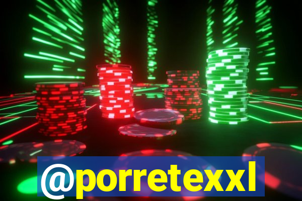@porretexxl