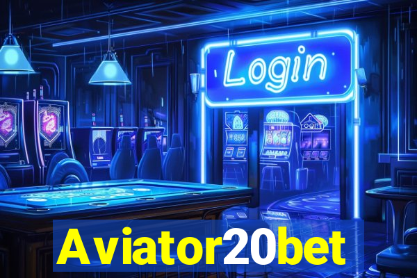 Aviator20bet