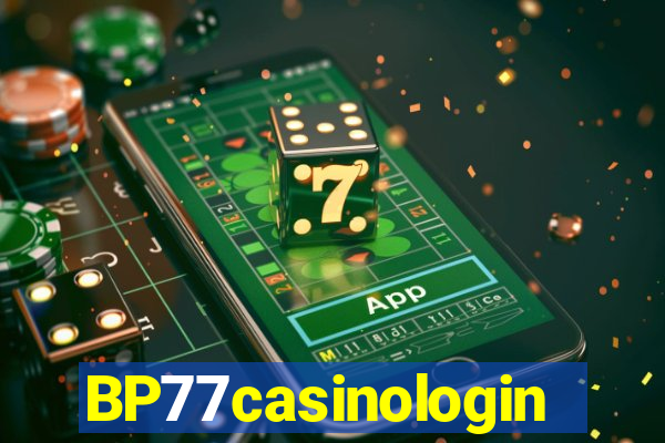 BP77casinologin