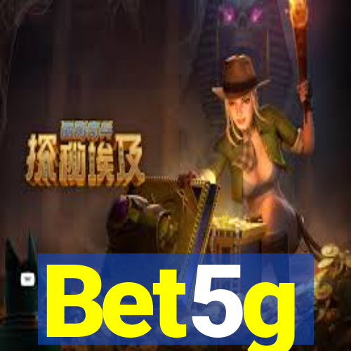 Bet5g