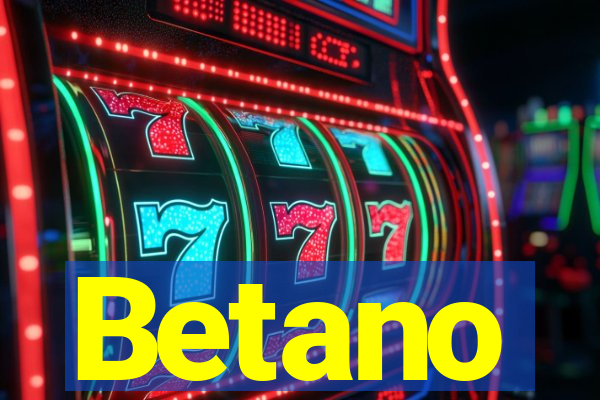 Betano