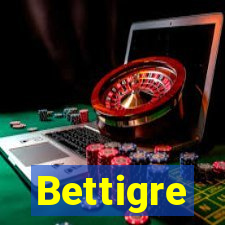 Bettigre