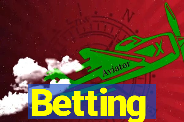 Betting