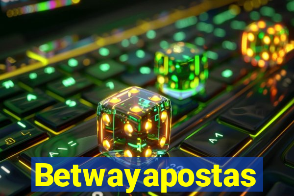 Betwayapostas