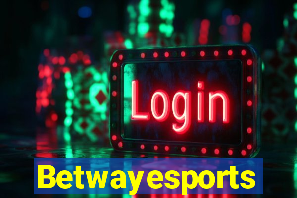 Betwayesports
