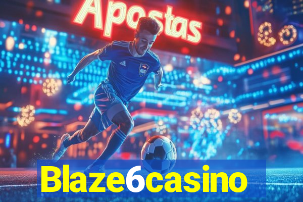 Blaze6casino