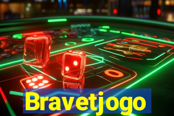 Bravetjogo