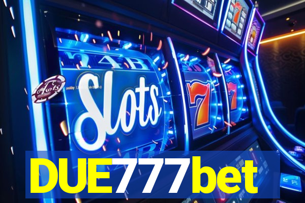 DUE777bet