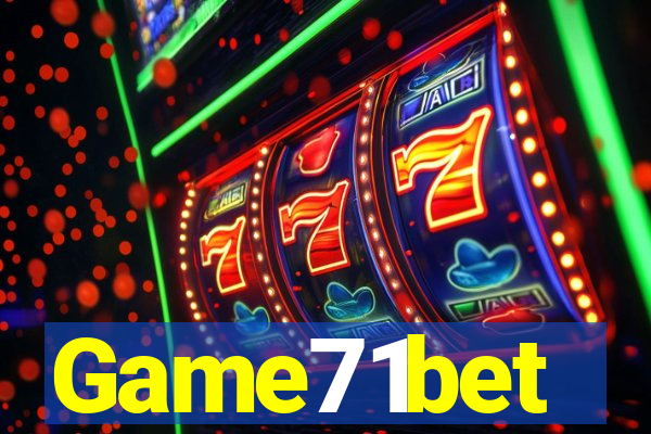 Game71bet