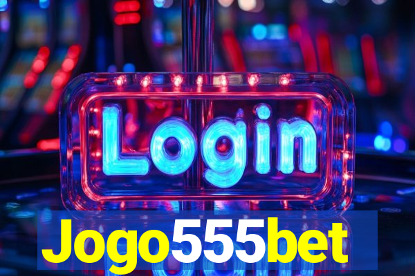 Jogo555bet