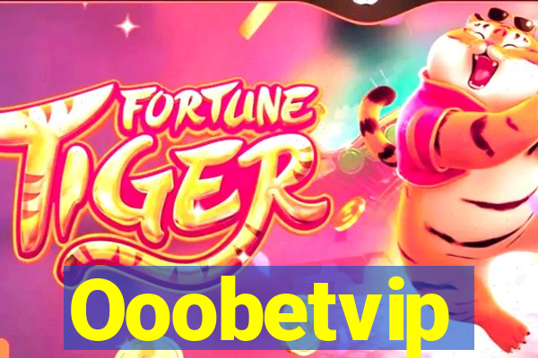 Ooobetvip