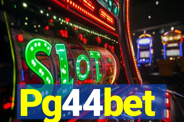Pg44bet
