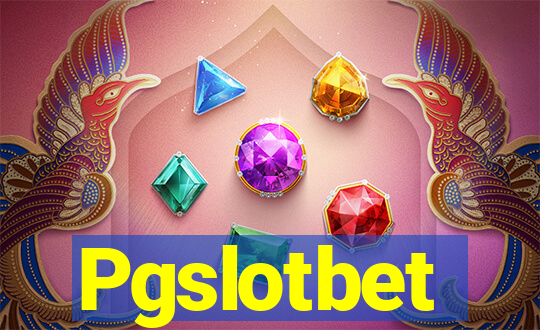 Pgslotbet