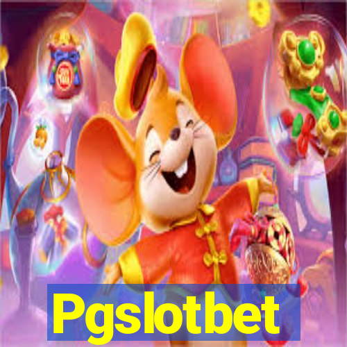 Pgslotbet