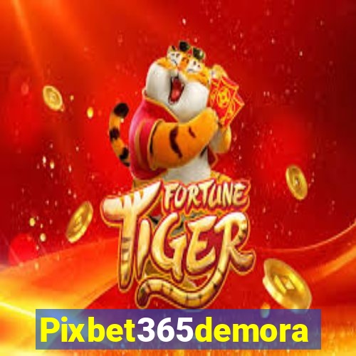 Pixbet365demora