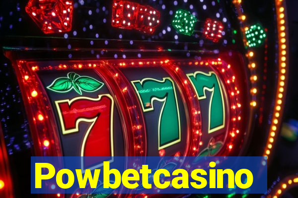Powbetcasino