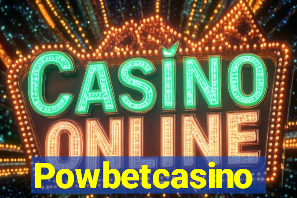 Powbetcasino