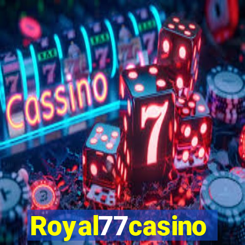 Royal77casino