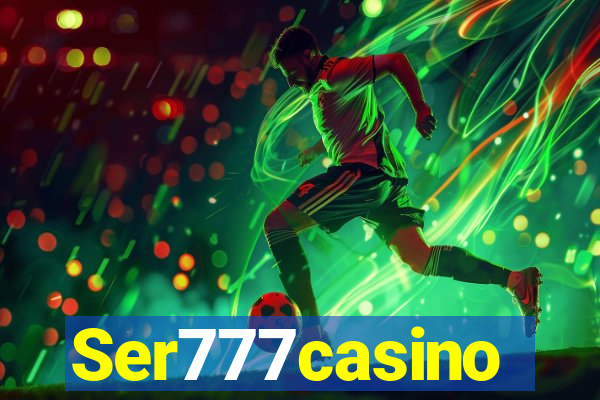 Ser777casino