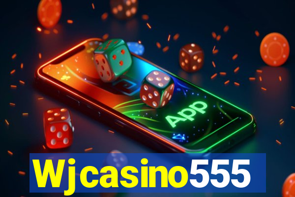 Wjcasino555