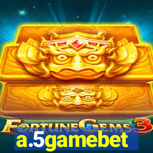 a.5gamebet