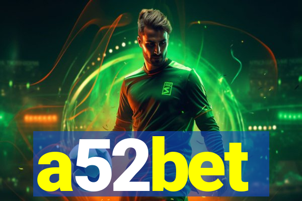a52bet
