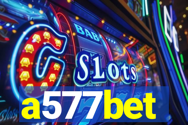 a577bet