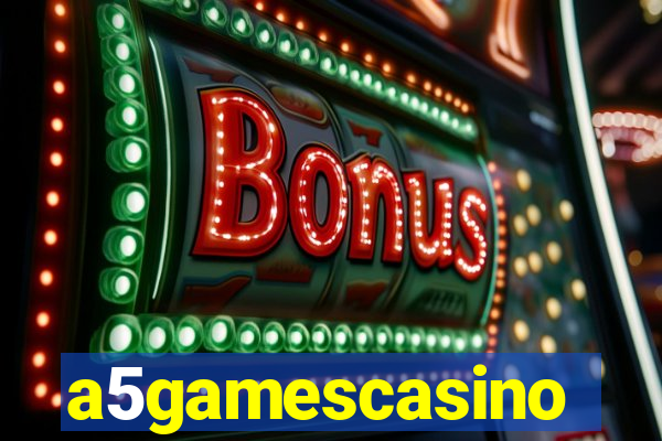 a5gamescasino