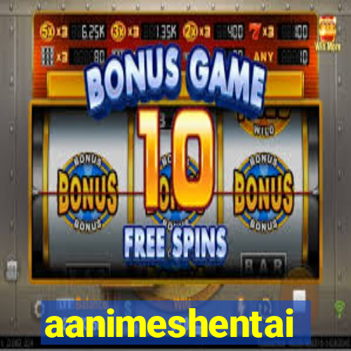 aanimeshentai