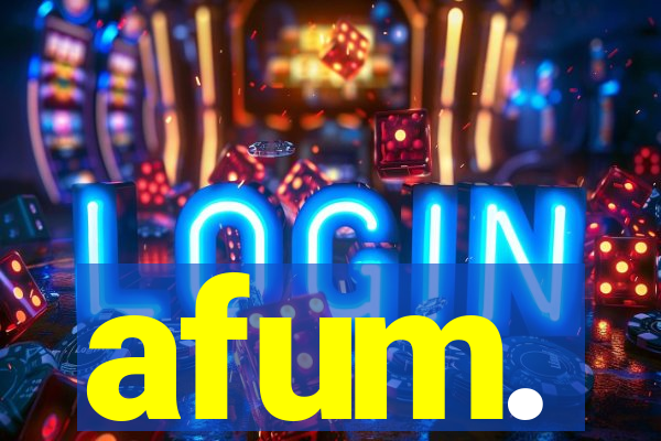 afum.