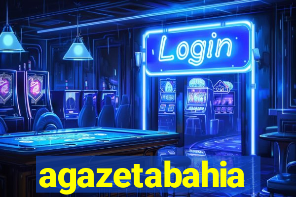 agazetabahia