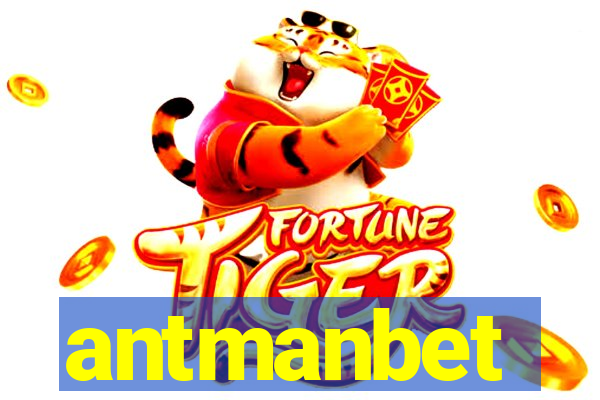 antmanbet