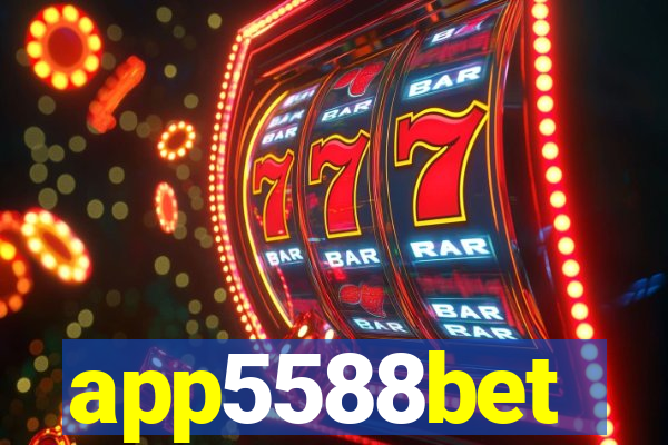 app5588bet