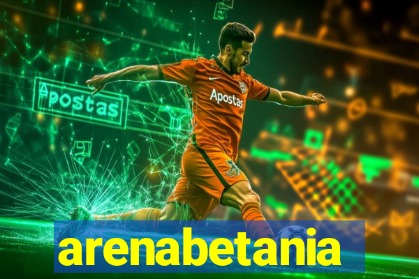 arenabetania
