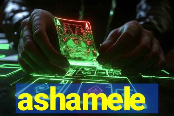 ashamele