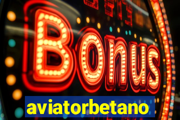 aviatorbetano
