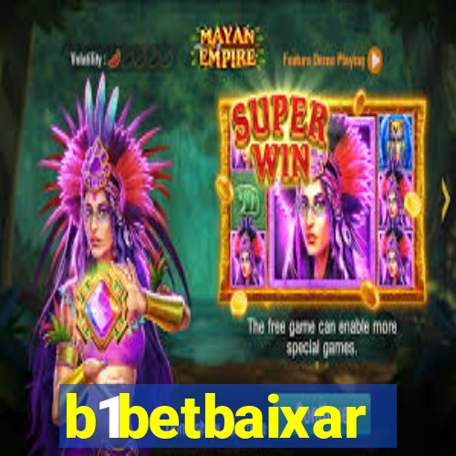 b1betbaixar