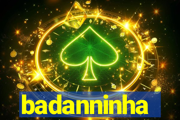 badanninha