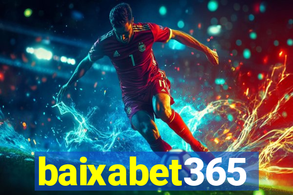 baixabet365