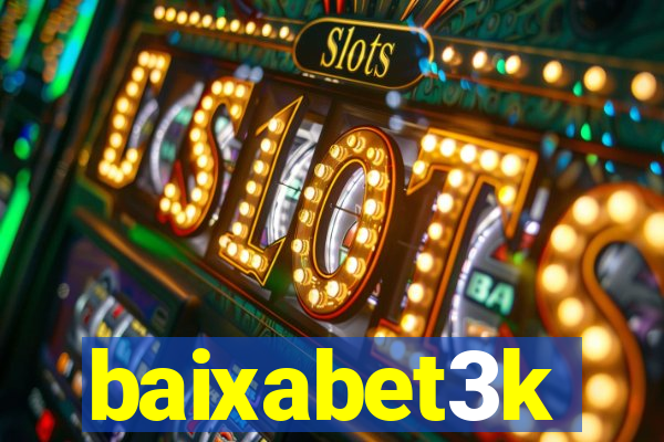 baixabet3k