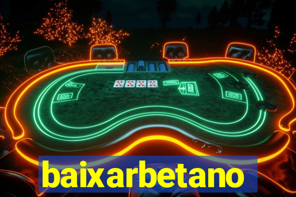 baixarbetano