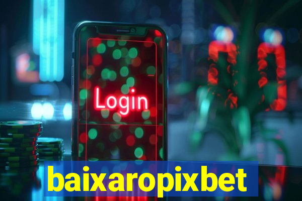 baixaropixbet