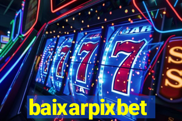 baixarpixbet