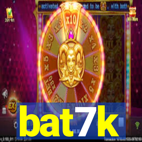 bat7k