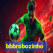 bbbrobozinho