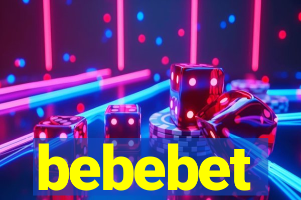 bebebet