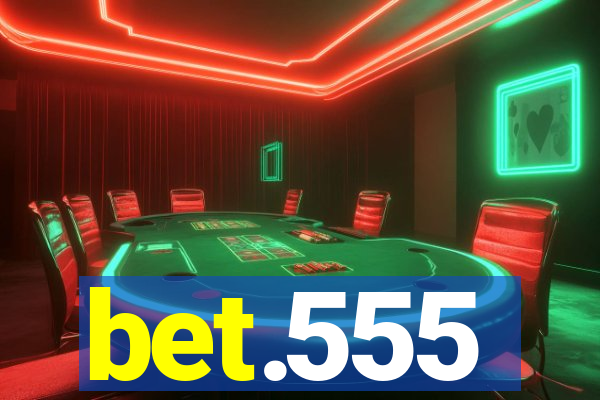 bet.555