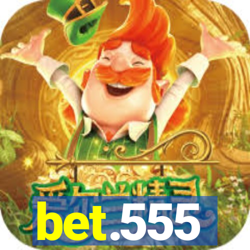 bet.555